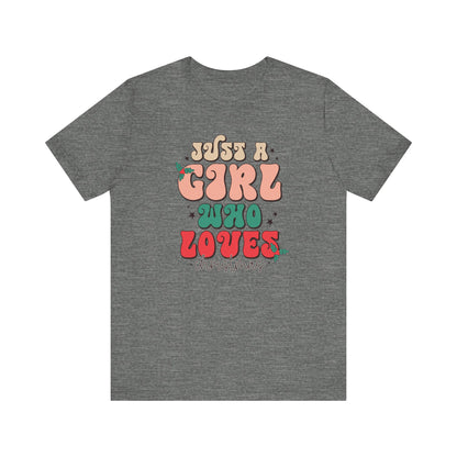 Girl Who Loves Christmas Unisex Jersey Short Sleeve Tee