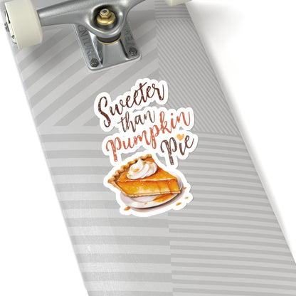 Sweeter than Pumpkin Pie Kiss-Cut Stickers