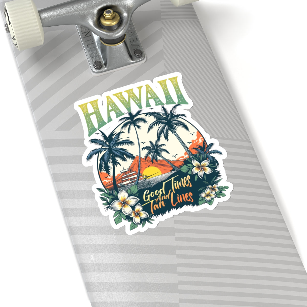 Hawaii Good times and tan lines Kiss-Cut Stickers