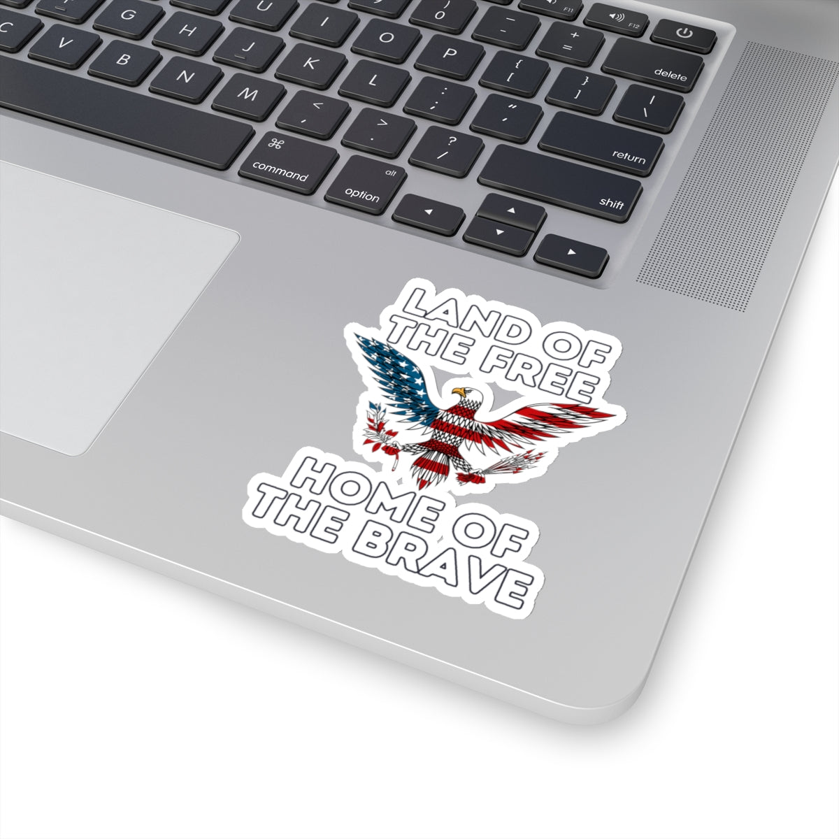 Land of the Free Home of the Brave Kiss-Cut Stickers