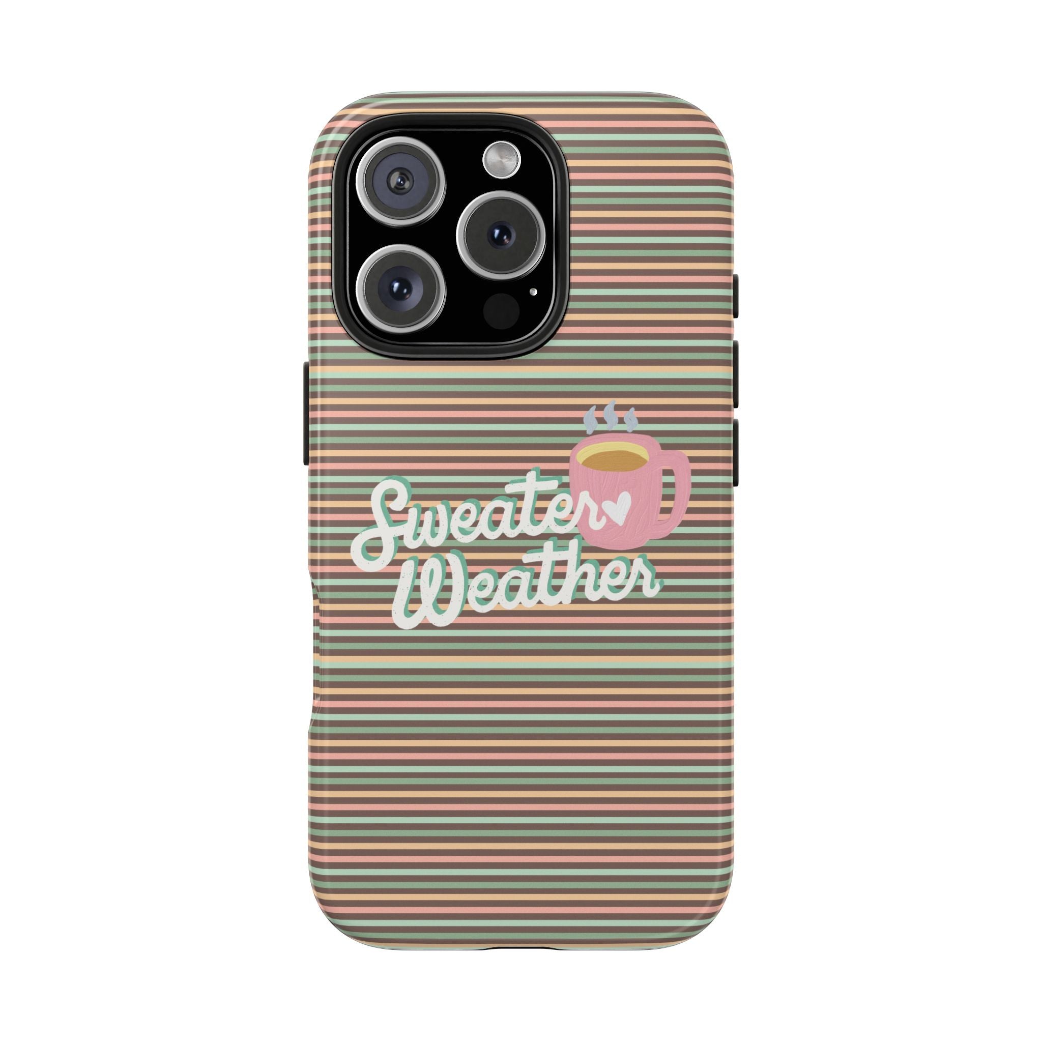 Sweater Weather - Tough Case for iPhone 14, 15, 16