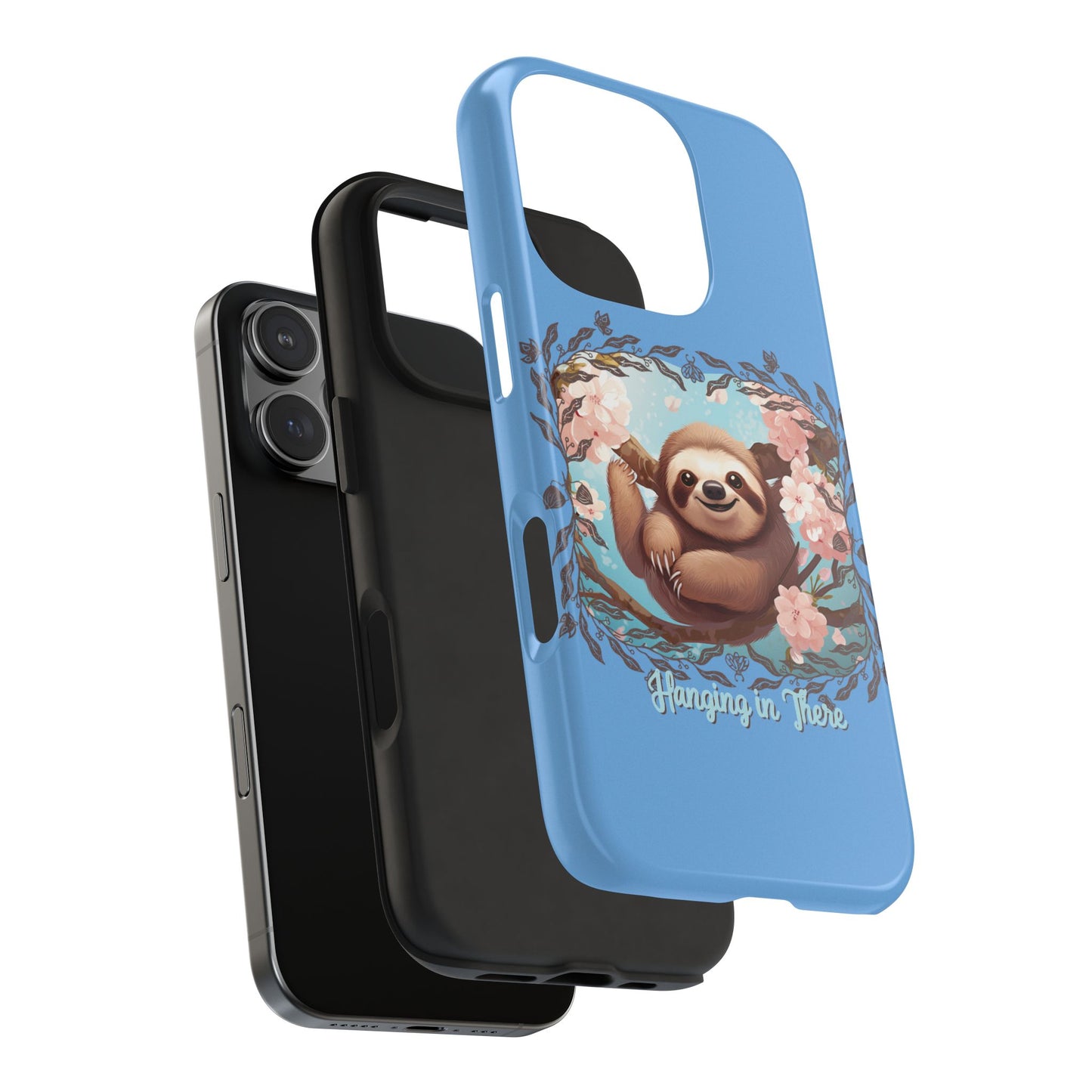 Sloth Hang in There - Tough Case for iPhone 14, 15, 16