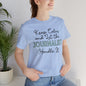 Keep Calm and let the Journalist handle It - Jersey Short Sleeve Tee