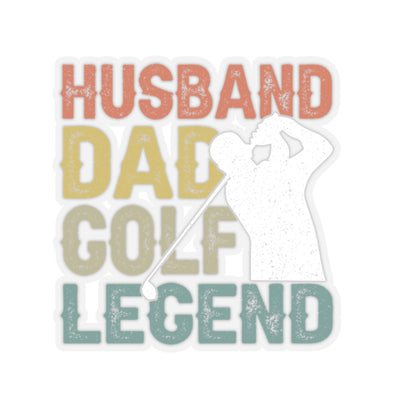 Husband, Dad, Golf Legend Kiss-Cut Stickers