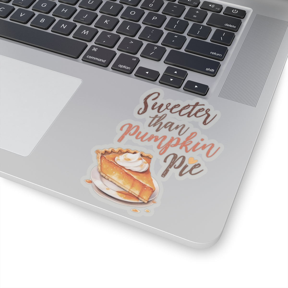 Sweeter than Pumpkin Pie Kiss-Cut Stickers