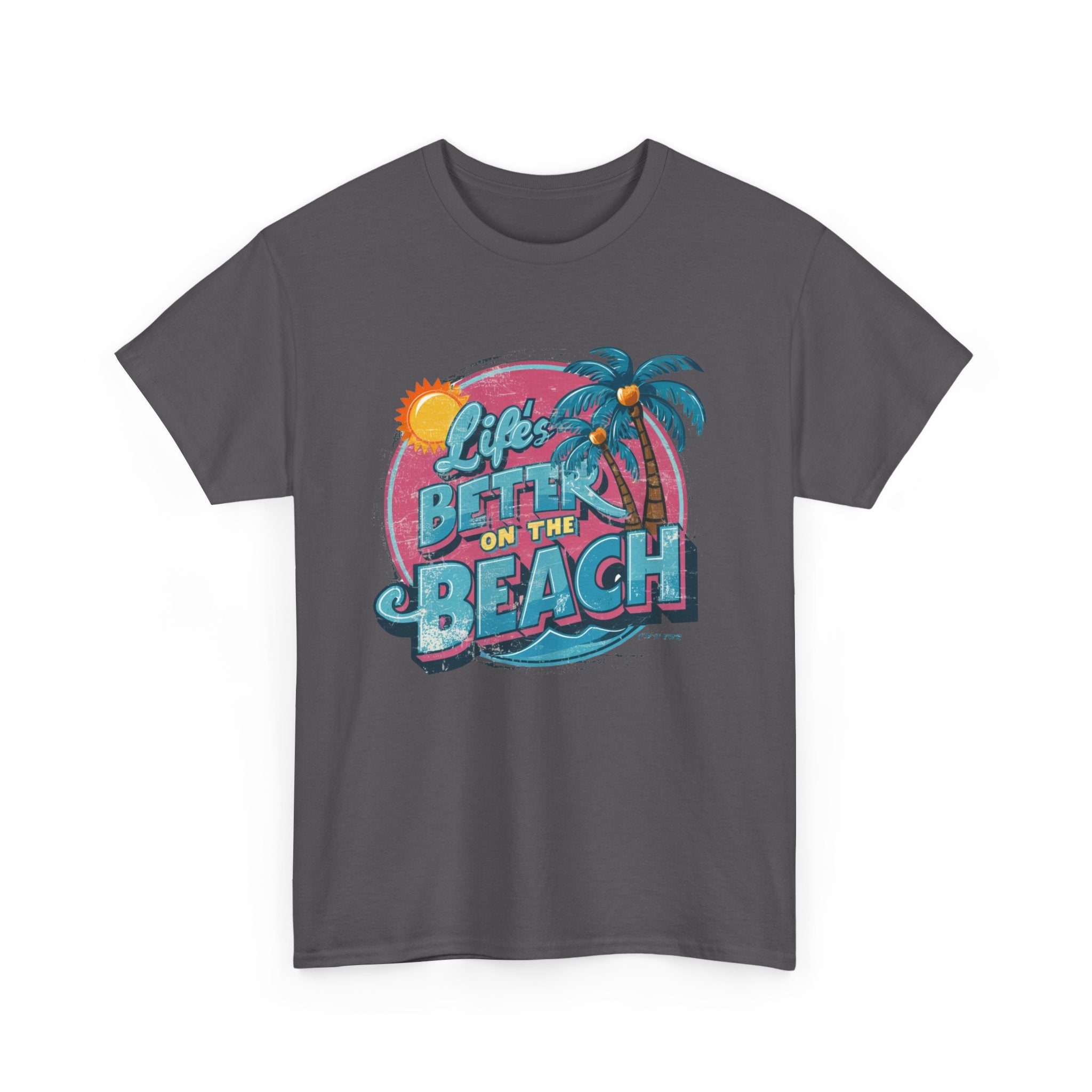 Life's Better On The Beach - Unisex Heavy Cotton Tee - Spruced Roost