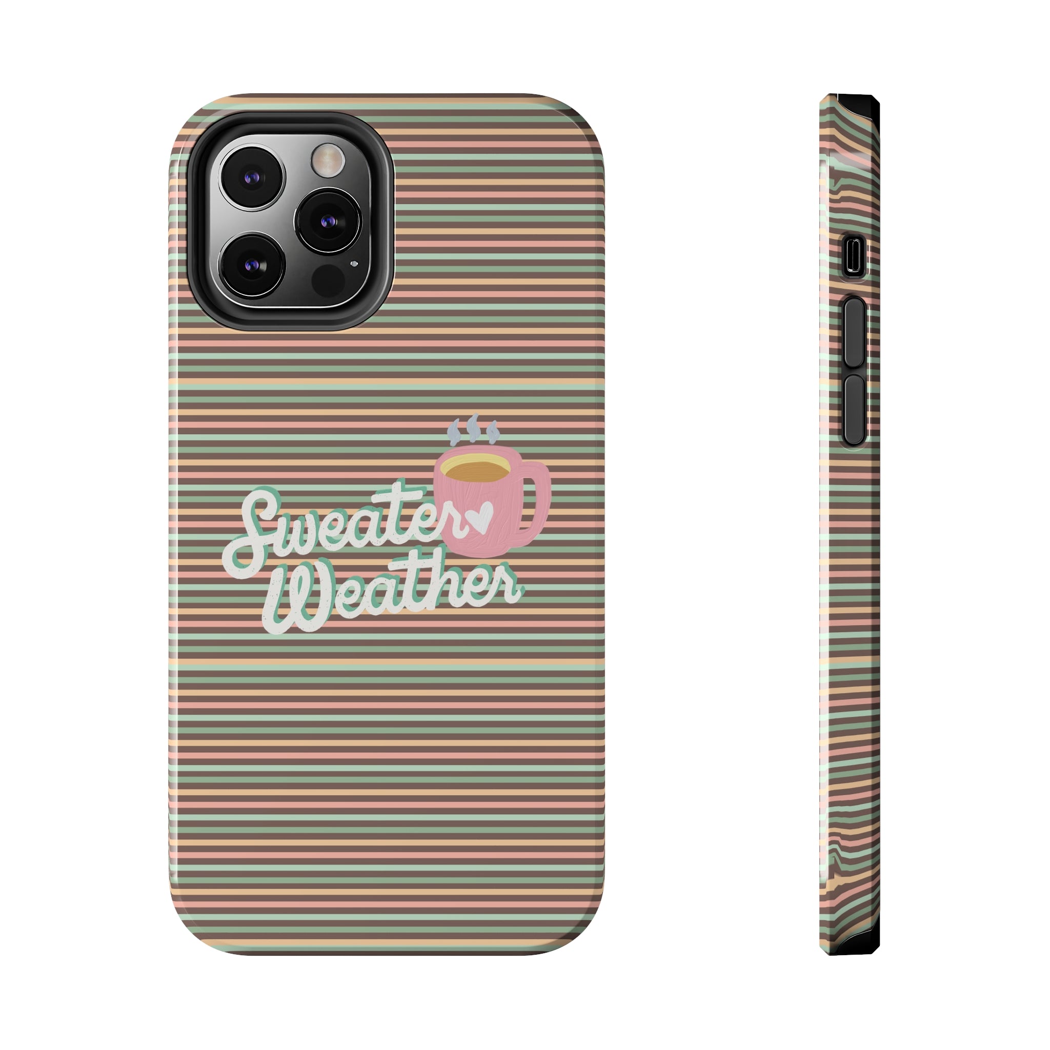 Sweater Weather -  Tough iPhone Cases - 21 Sizes