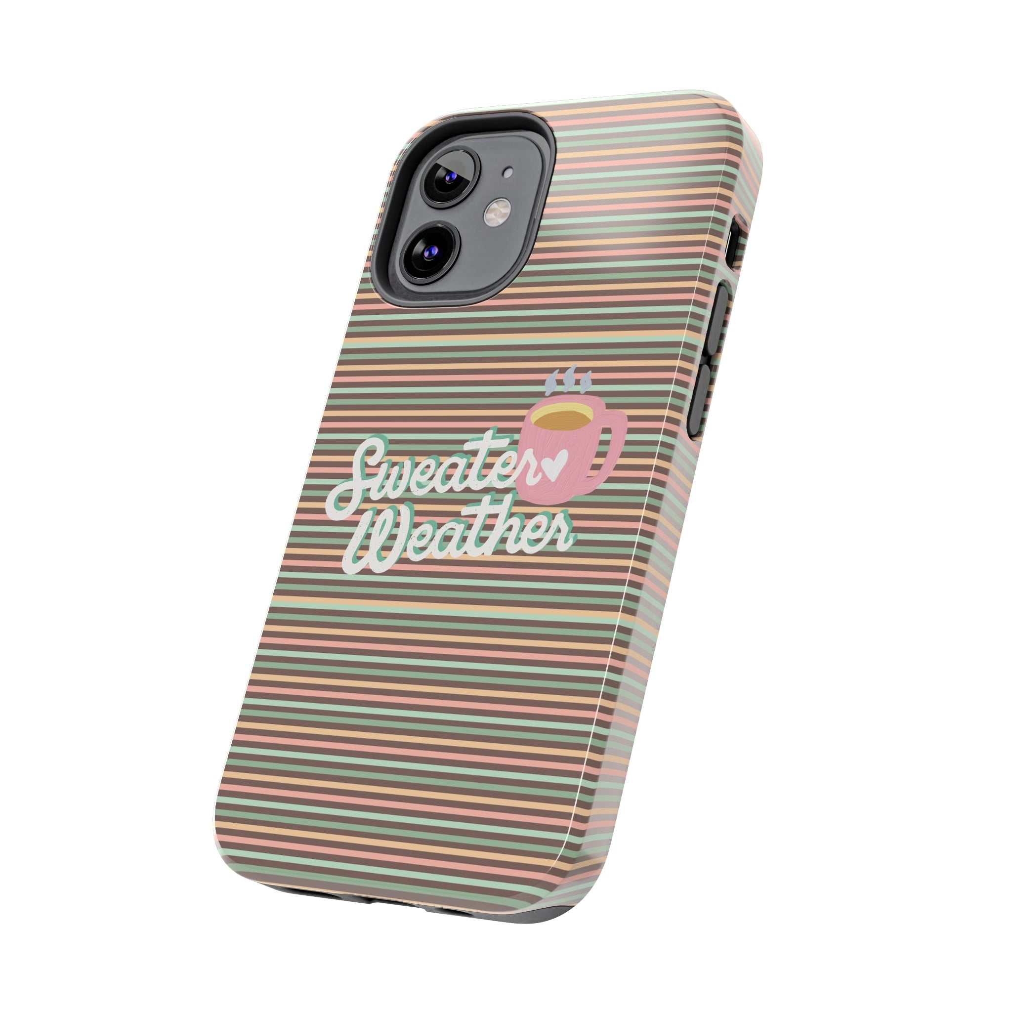 Sweater Weather -  Tough iPhone Cases - 21 Sizes