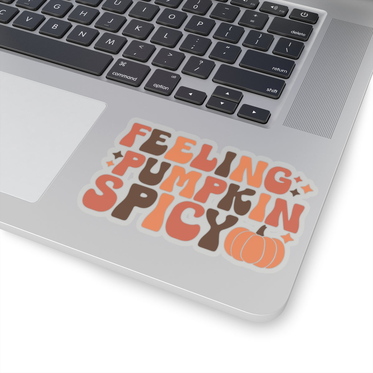 Feeling Pumpkin Spicy - Kiss-Cut Stickers