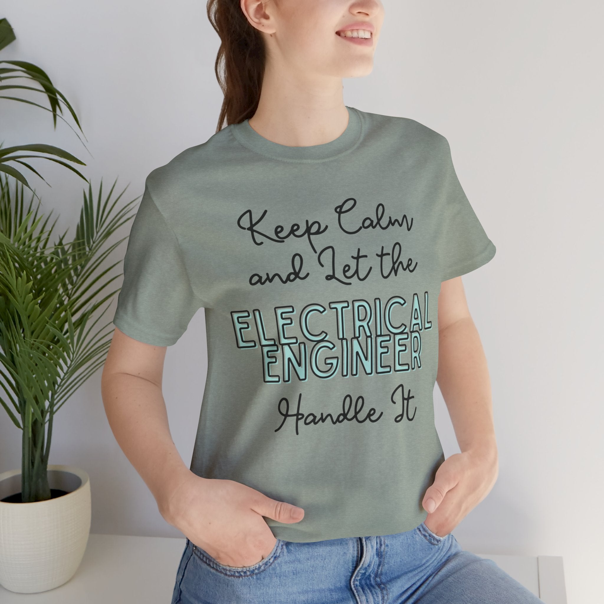 Keep Calm and let the Electrical Engineer handle It - Jersey Short Sleeve Tee