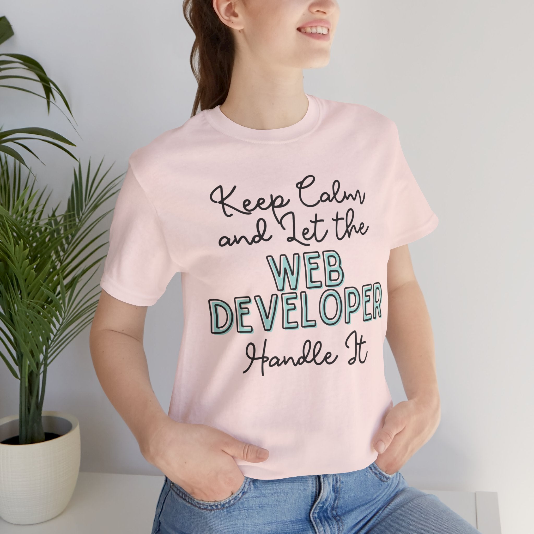 Keep Calm and let the Web Developer handle It - Jersey Short Sleeve Tee