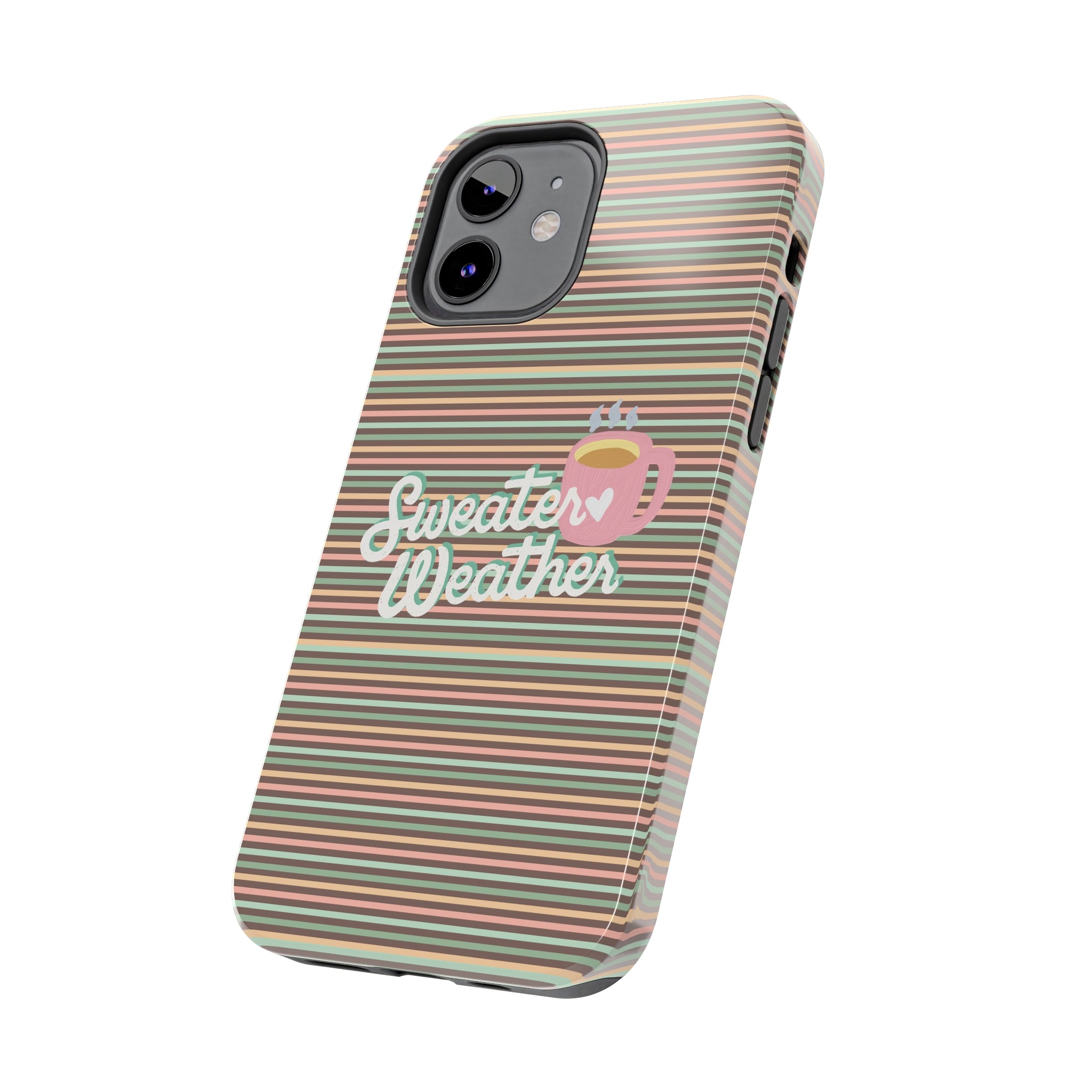 Sweater Weather -  Tough iPhone Cases - 21 Sizes