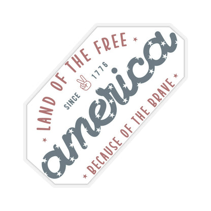 America Land of the Free Home of the Brave Kiss-Cut Stickers