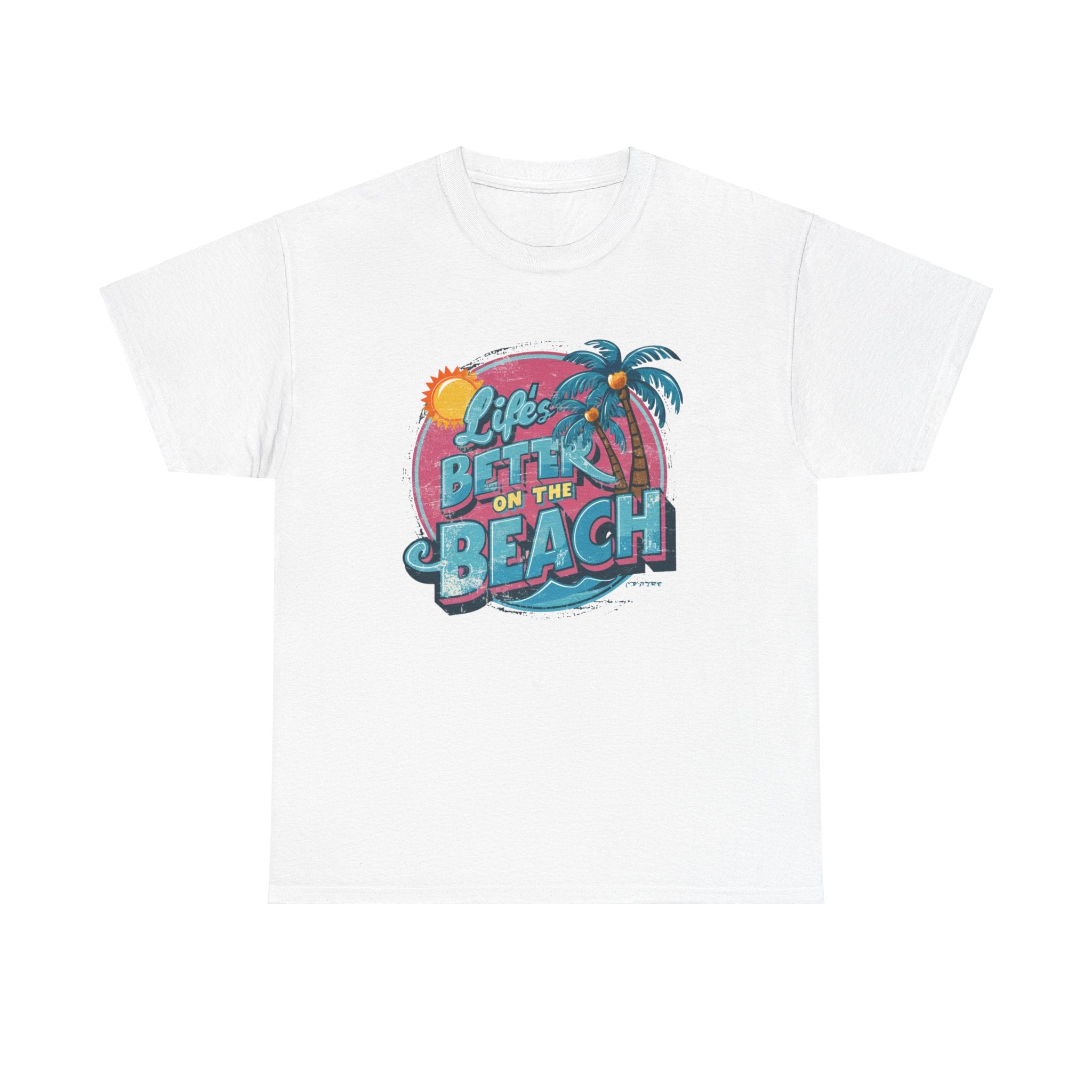 Life's Better On The Beach - Unisex Heavy Cotton Tee