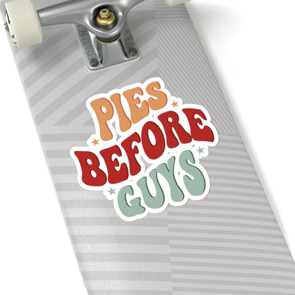 Pies Before Guys - Kiss-Cut Stickers