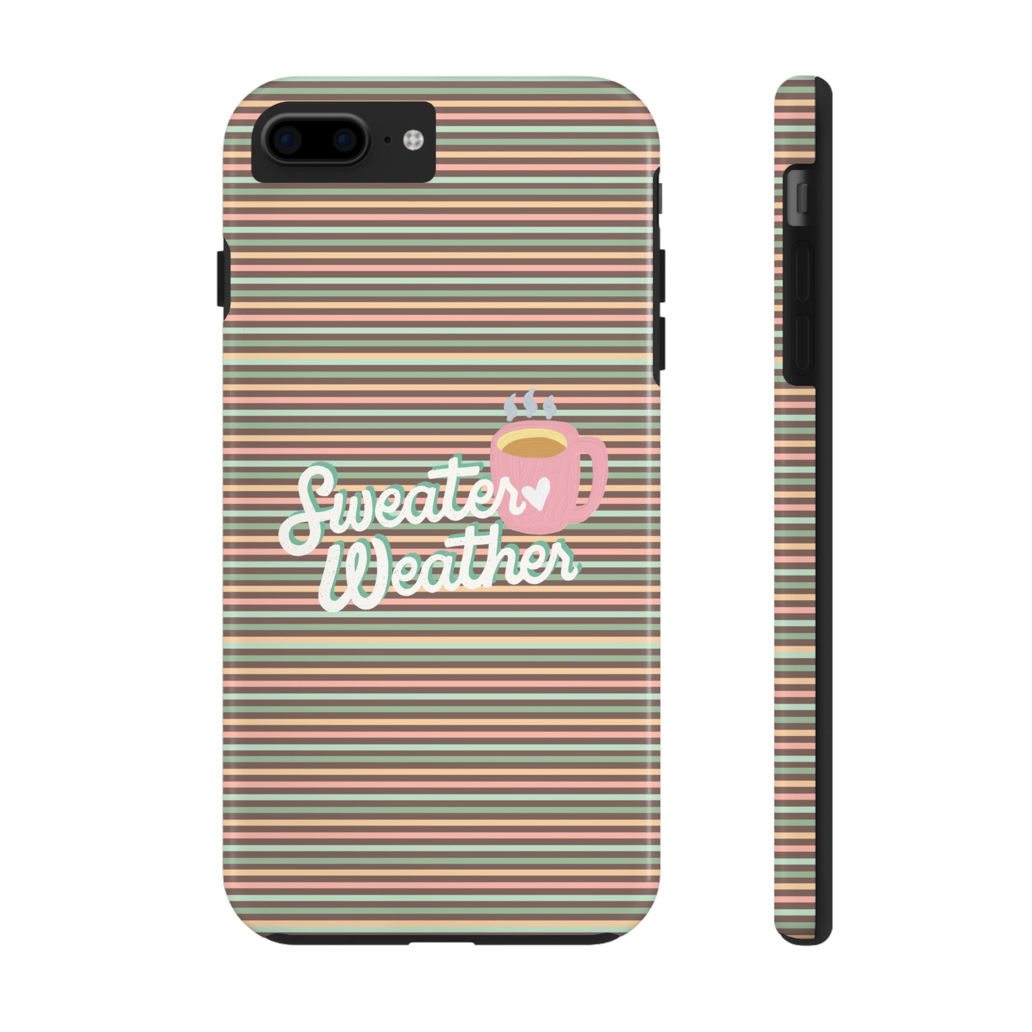 Sweater Weather -  Tough iPhone Cases - 21 Sizes