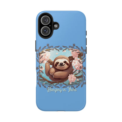 Sloth Hang in There - Tough Case for iPhone 14, 15, 16