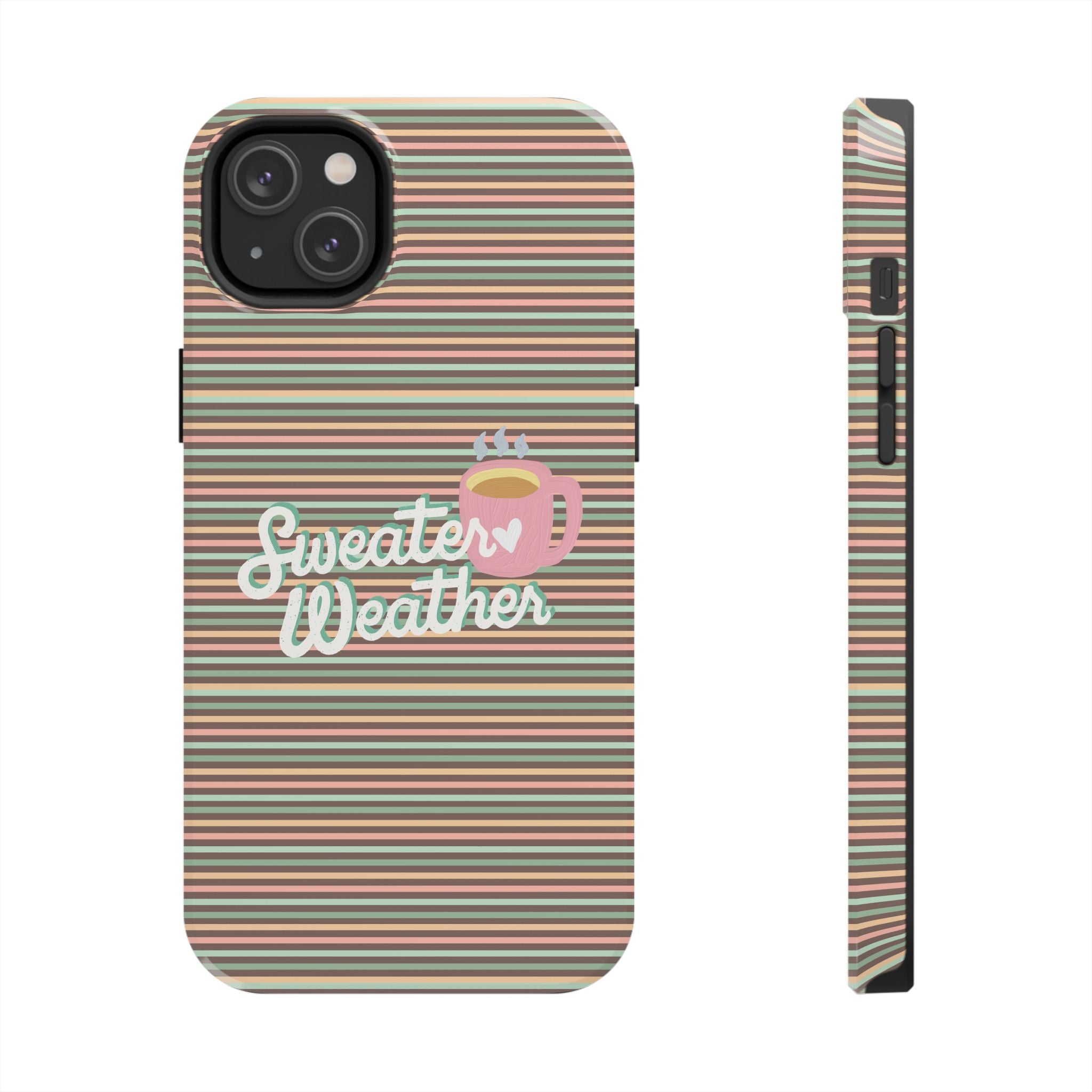 Sweater Weather - Tough Case for iPhone 14, 15, 16