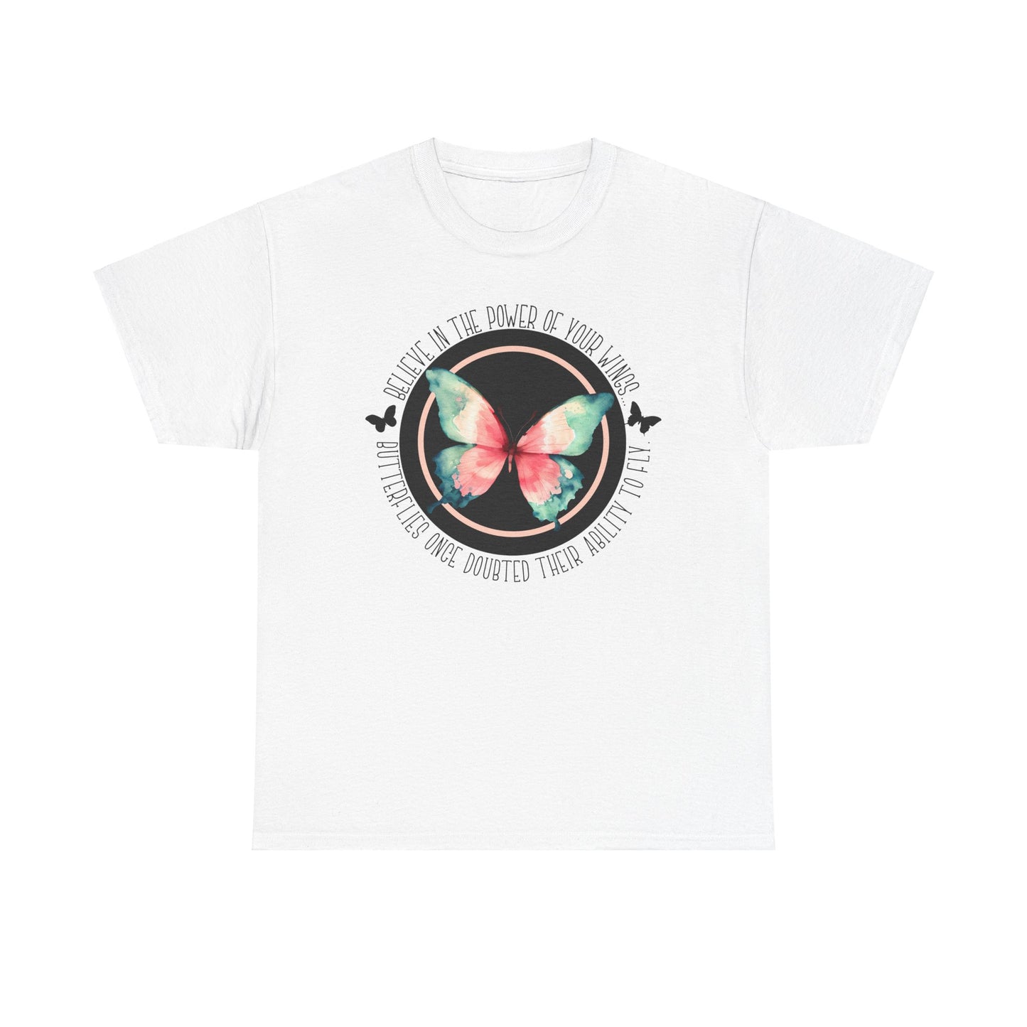 Believe in the Butterfly - Unisex Heavy Cotton Tee