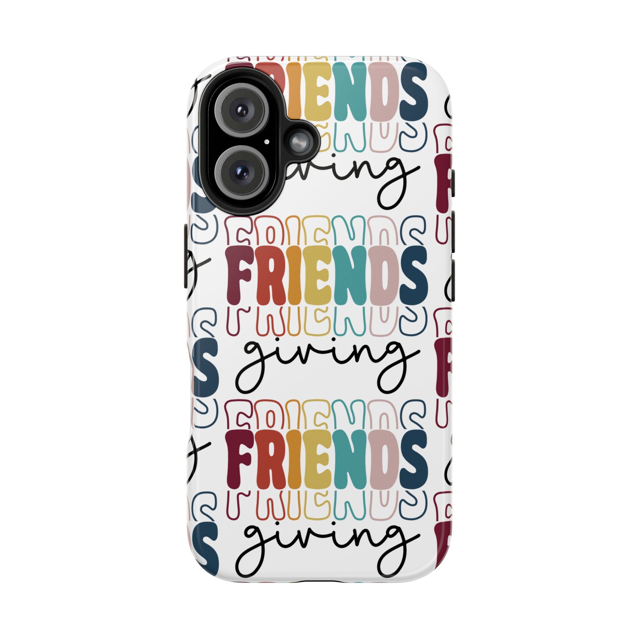 Friendsgiving - Tough Case for iPhone 14, 15, 16