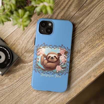 Sloth Hang in There - Tough Case for iPhone 14, 15, 16