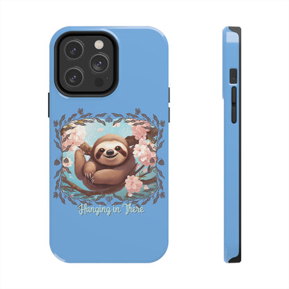 Sloth Hang in There - Tough Case for iPhone 14, 15, 16