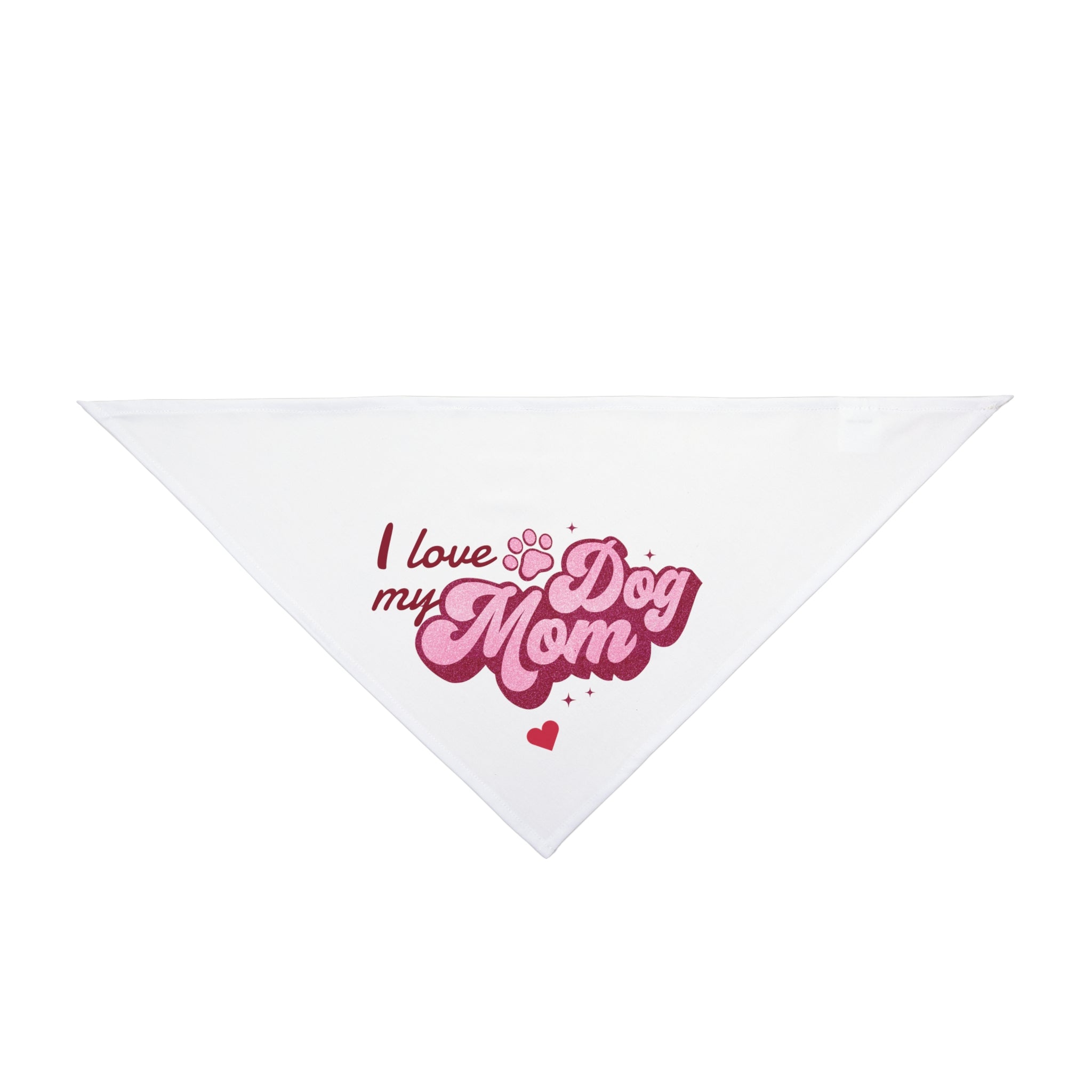 I Love my Dog Mom - Pet Bandana
