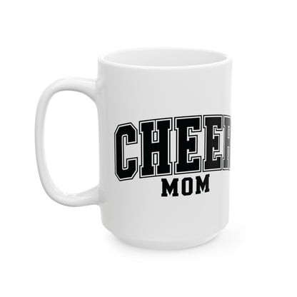 CHEER MOM - Ceramic Mug, (11oz, 15oz)