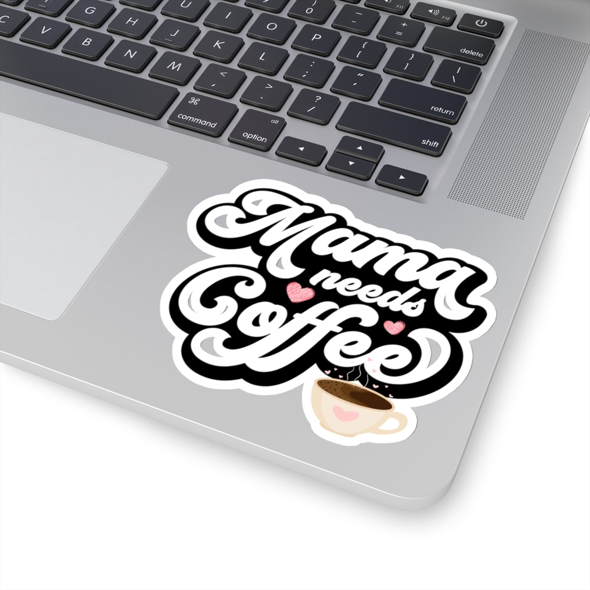 Mama Needs Coffee Kiss-Cut Stickers