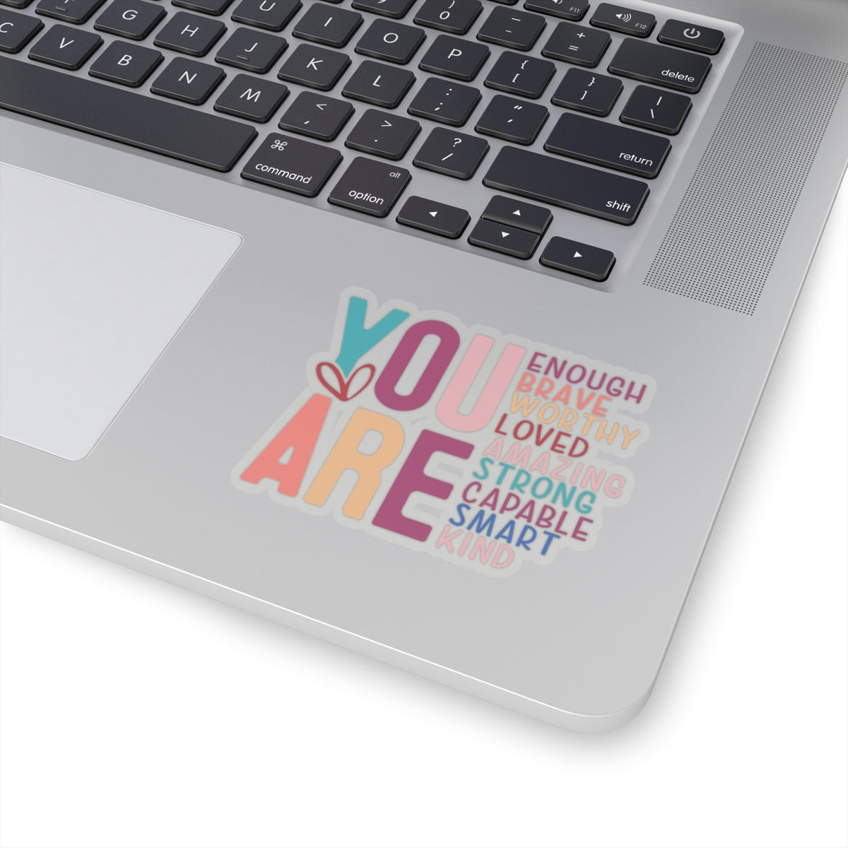 You are Enough Kiss-Cut Stickers