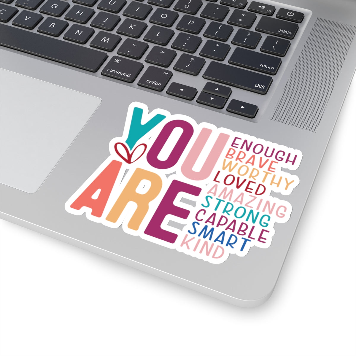 You are Enough Kiss-Cut Stickers