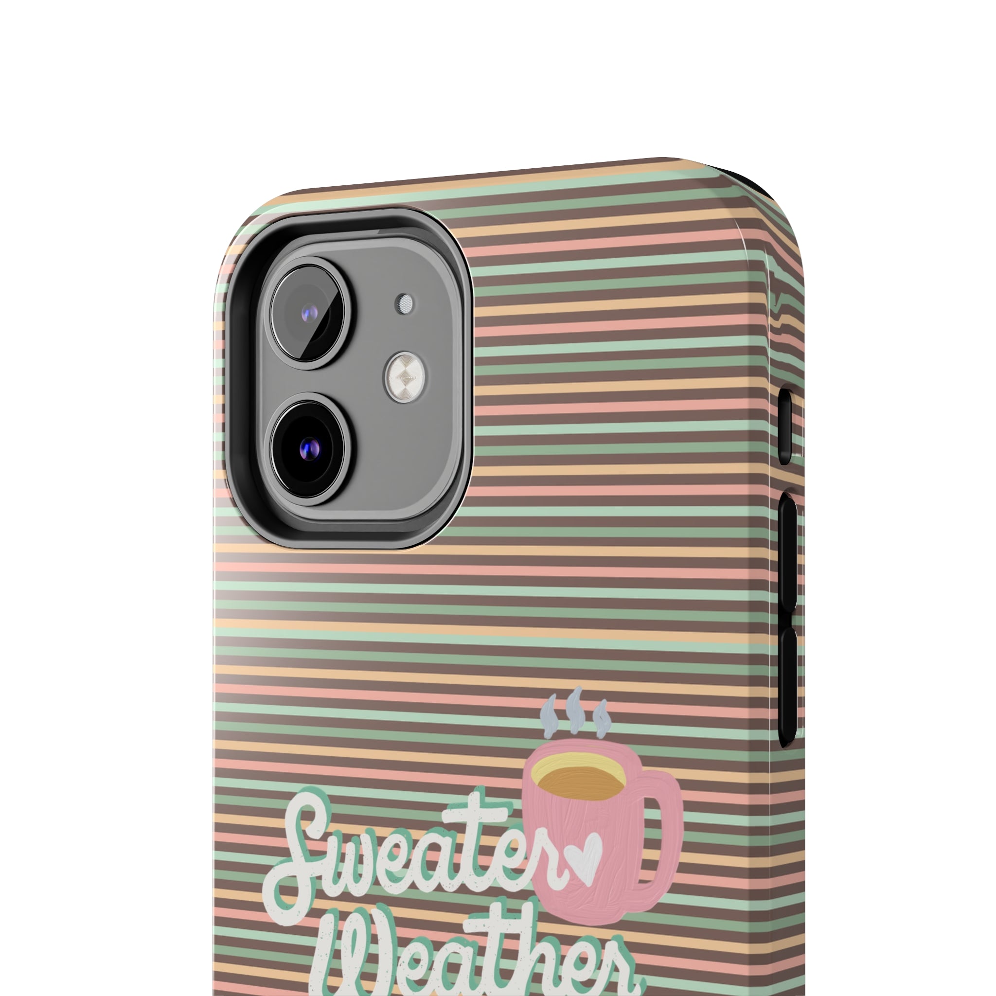 Sweater Weather -  Tough iPhone Cases - 21 Sizes