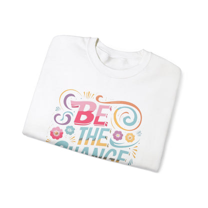 Be the Change - Unisex Heavy Blend™ Crewneck Sweatshirt