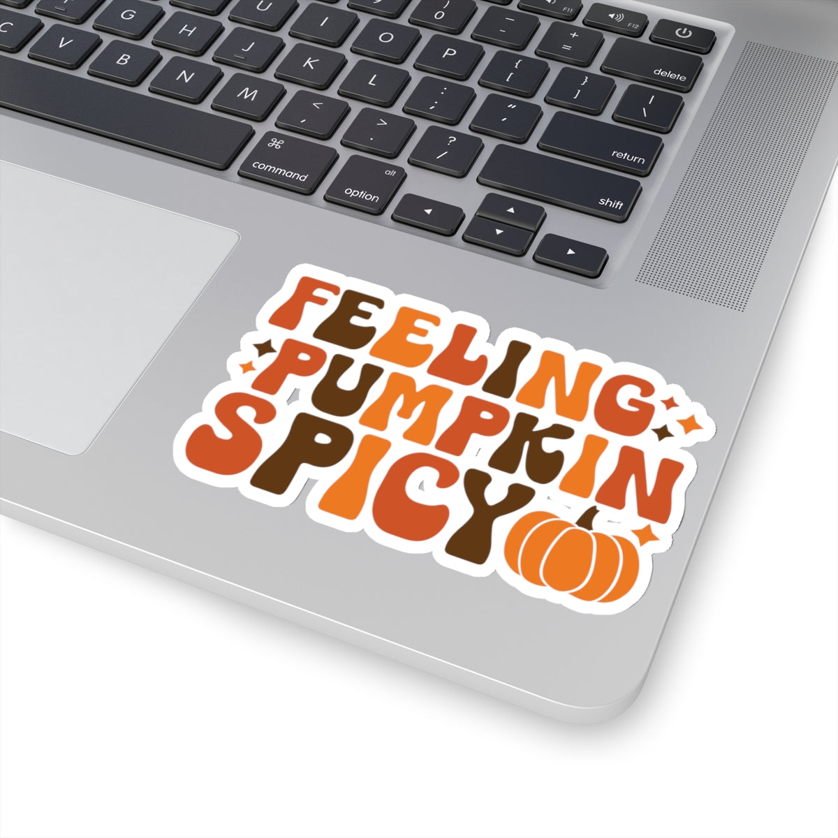 Feeling Pumpkin Spicy - Kiss-Cut Stickers