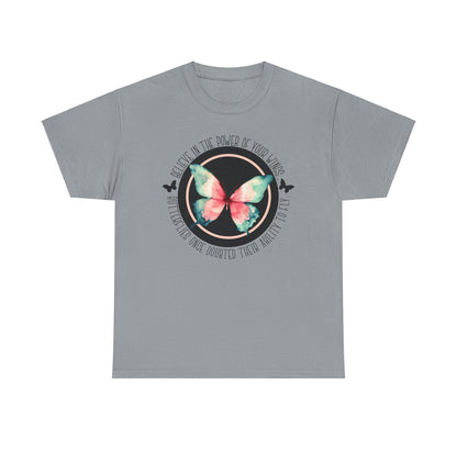 Believe in the Butterfly - Unisex Heavy Cotton Tee