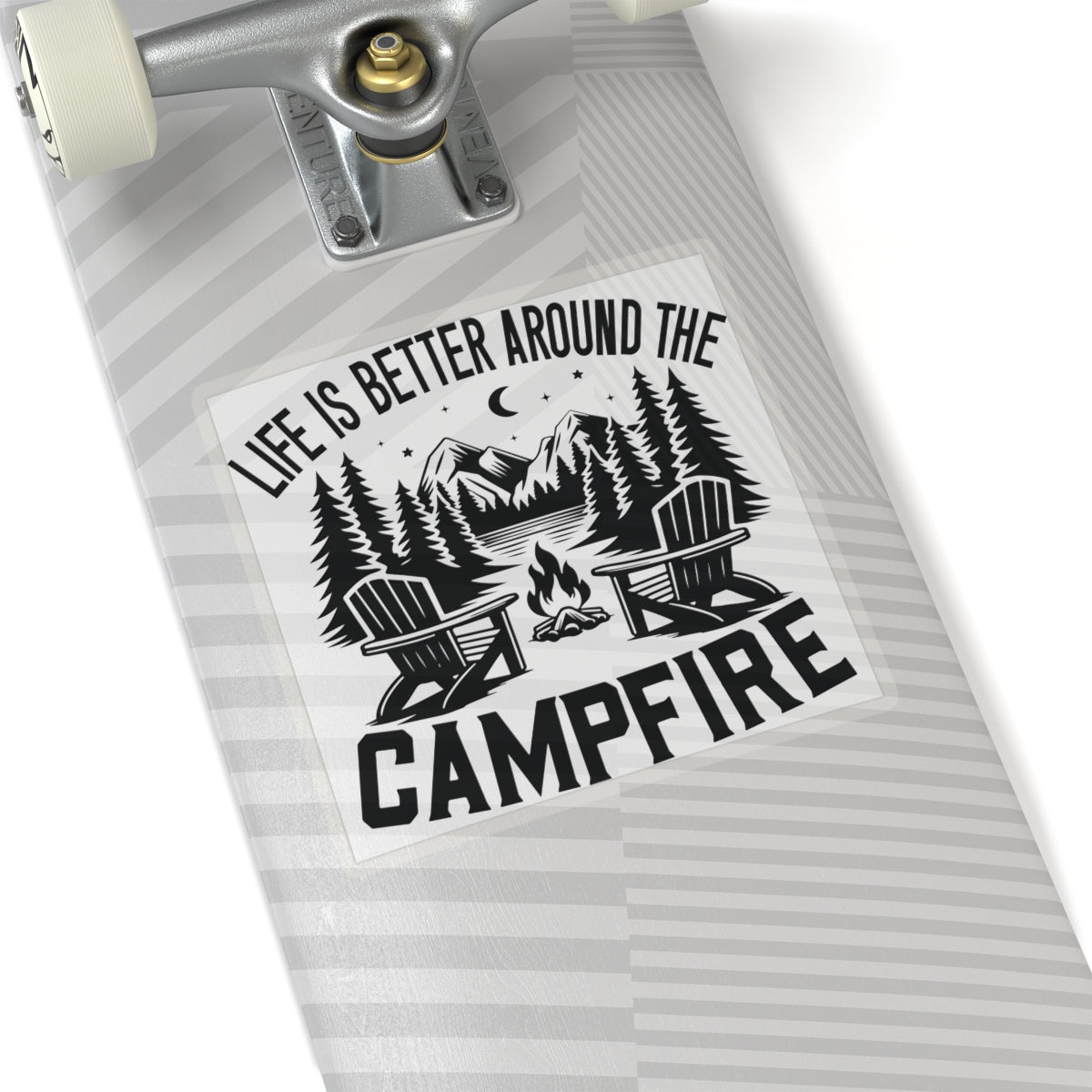 Life is Better around the Campfire - Kiss-Cut Stickers