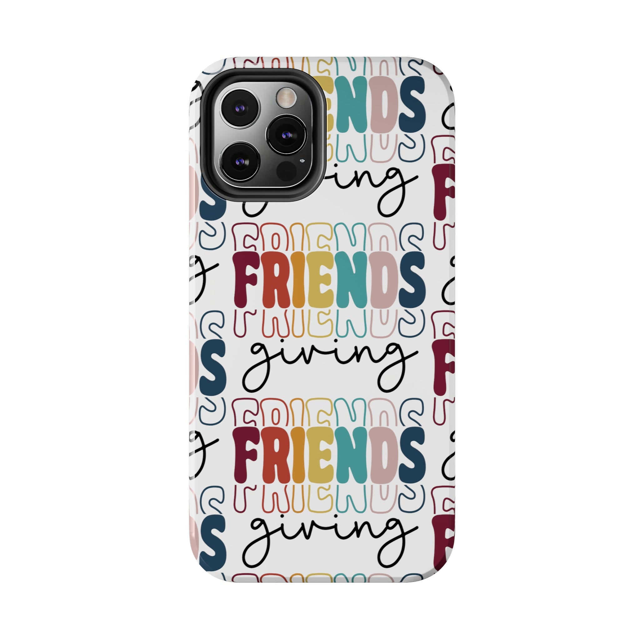 Friendsgiving - Tough iPhone Cases - 21 Sizes