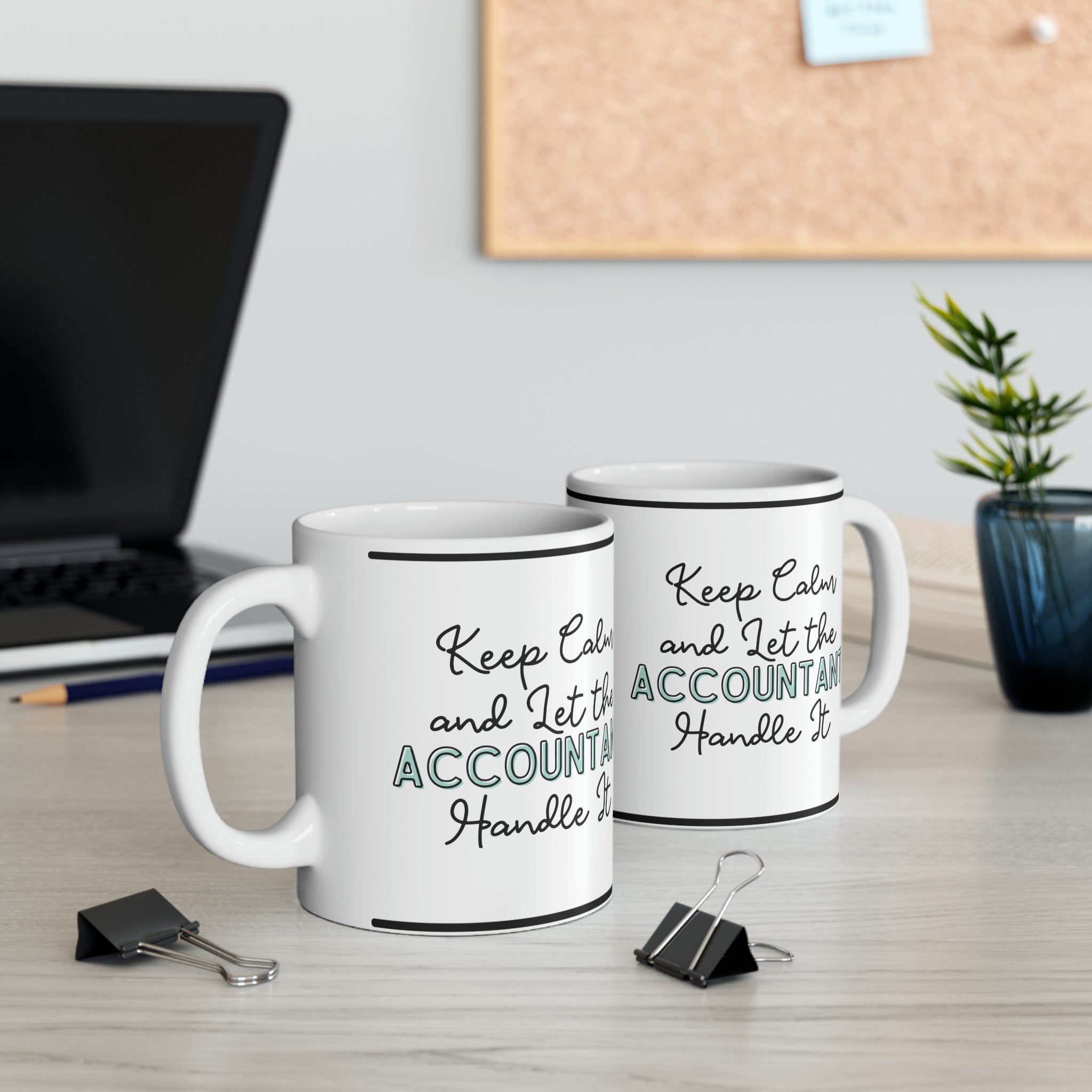 Keep Calm and let the Accountant Handle It - Ceramic Mug, 11oz - Spruced Roost