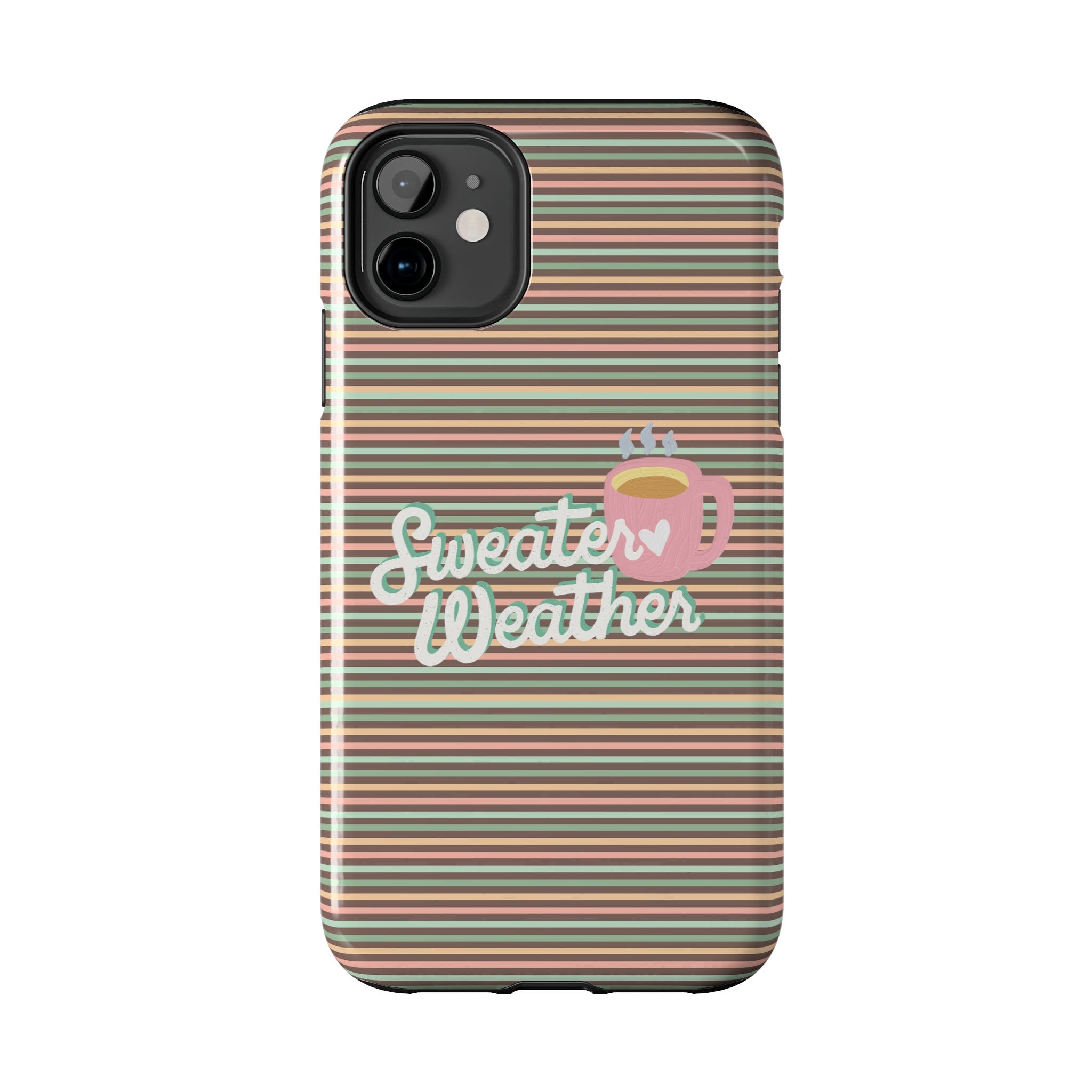 Sweater Weather -  Tough iPhone Cases - 21 Sizes