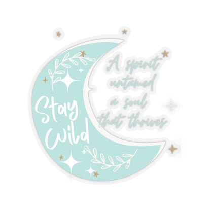 Stay Wild - Untamed Spirit Soars Teal - Kiss Cut Stickers