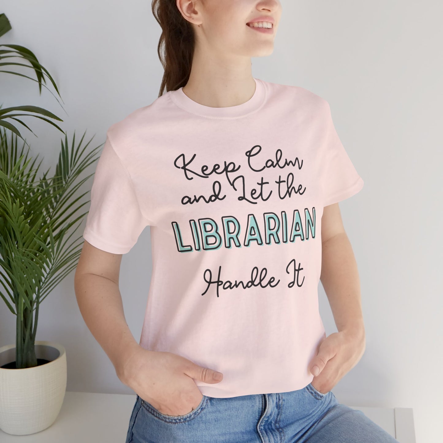 Keep Calm and let the Librarian handle It - Jersey Short Sleeve Tee