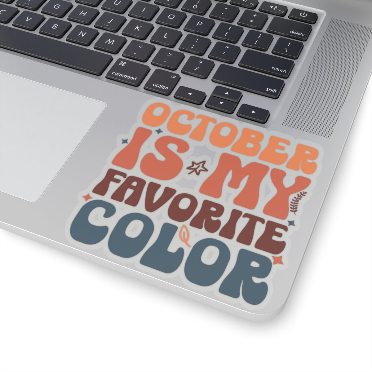 October is my Favorite Color - Kiss-Cut Stickers