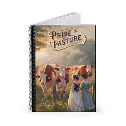 Pride and Pasture - Spiral Notebook - Ruled Line