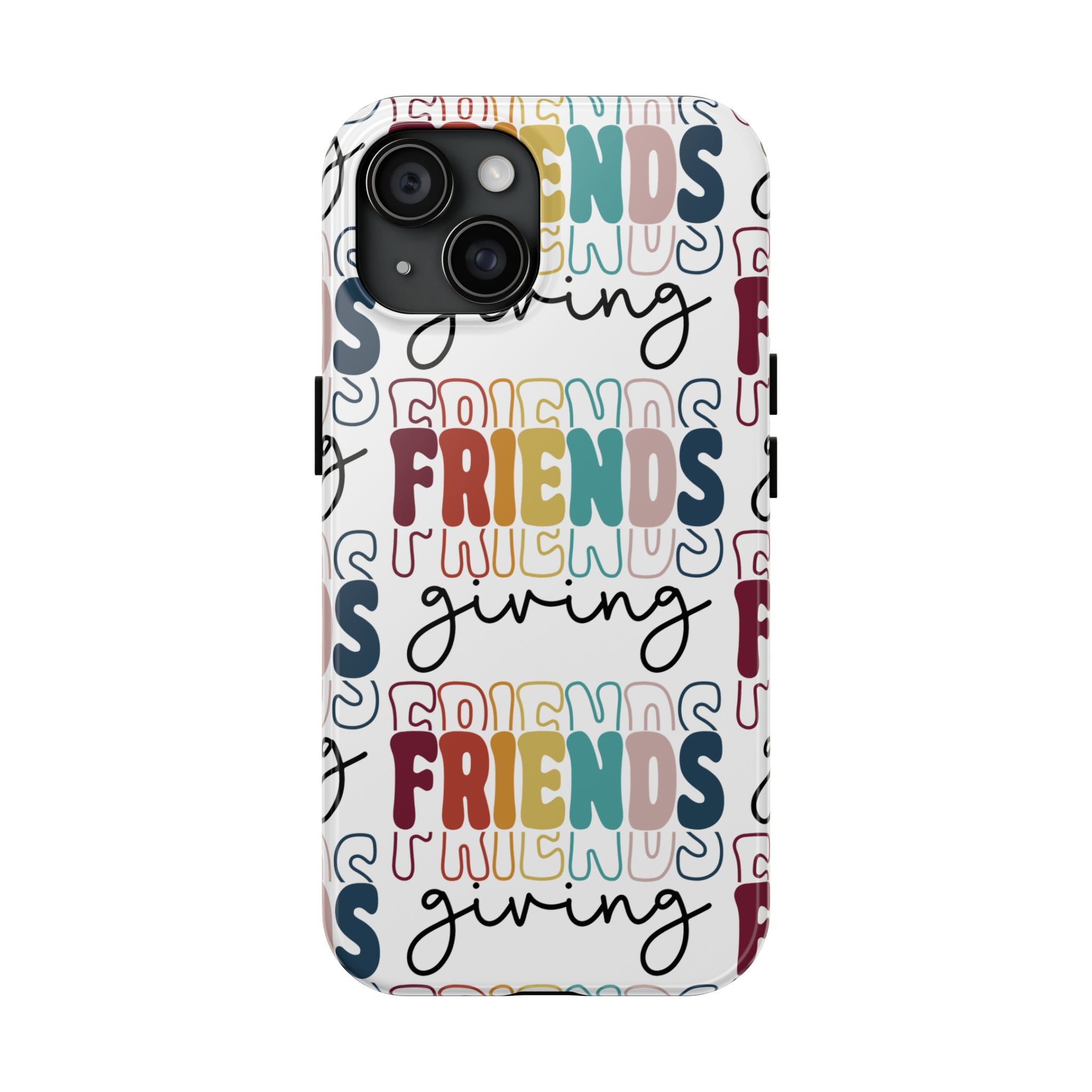 Friendsgiving - Tough Case for iPhone 14, 15, 16