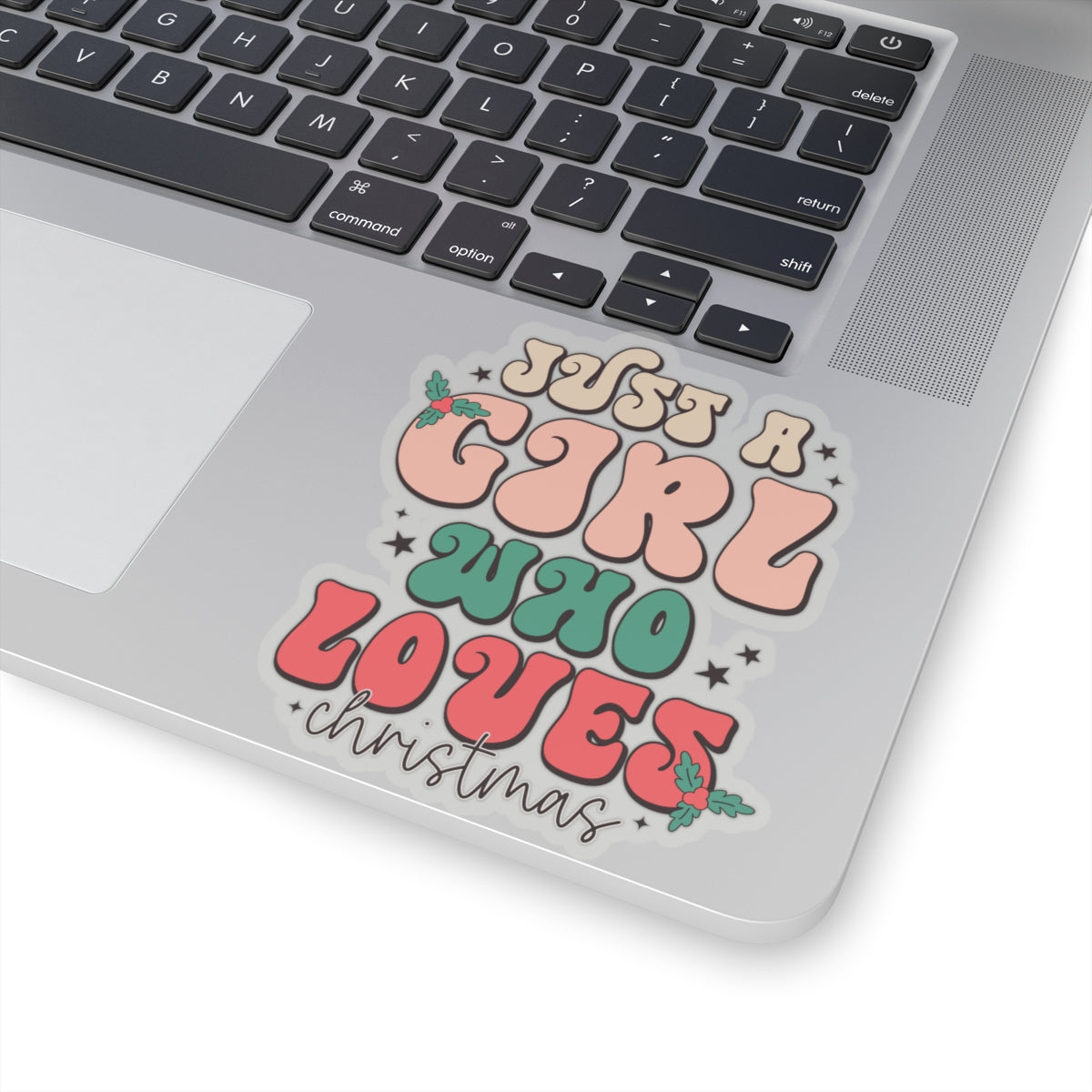 Just a Girl Who Loves Christmas Kiss-Cut Stickers