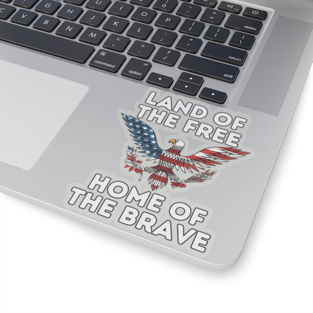 Land of the Free Home of the Brave Kiss-Cut Stickers