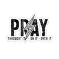 Pray Through it, On it over it - Prayer Kiss-Cut Stickers