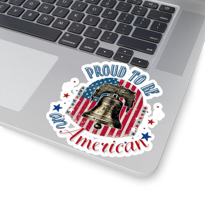 Proud to Be an American - Kiss-Cut Stickers