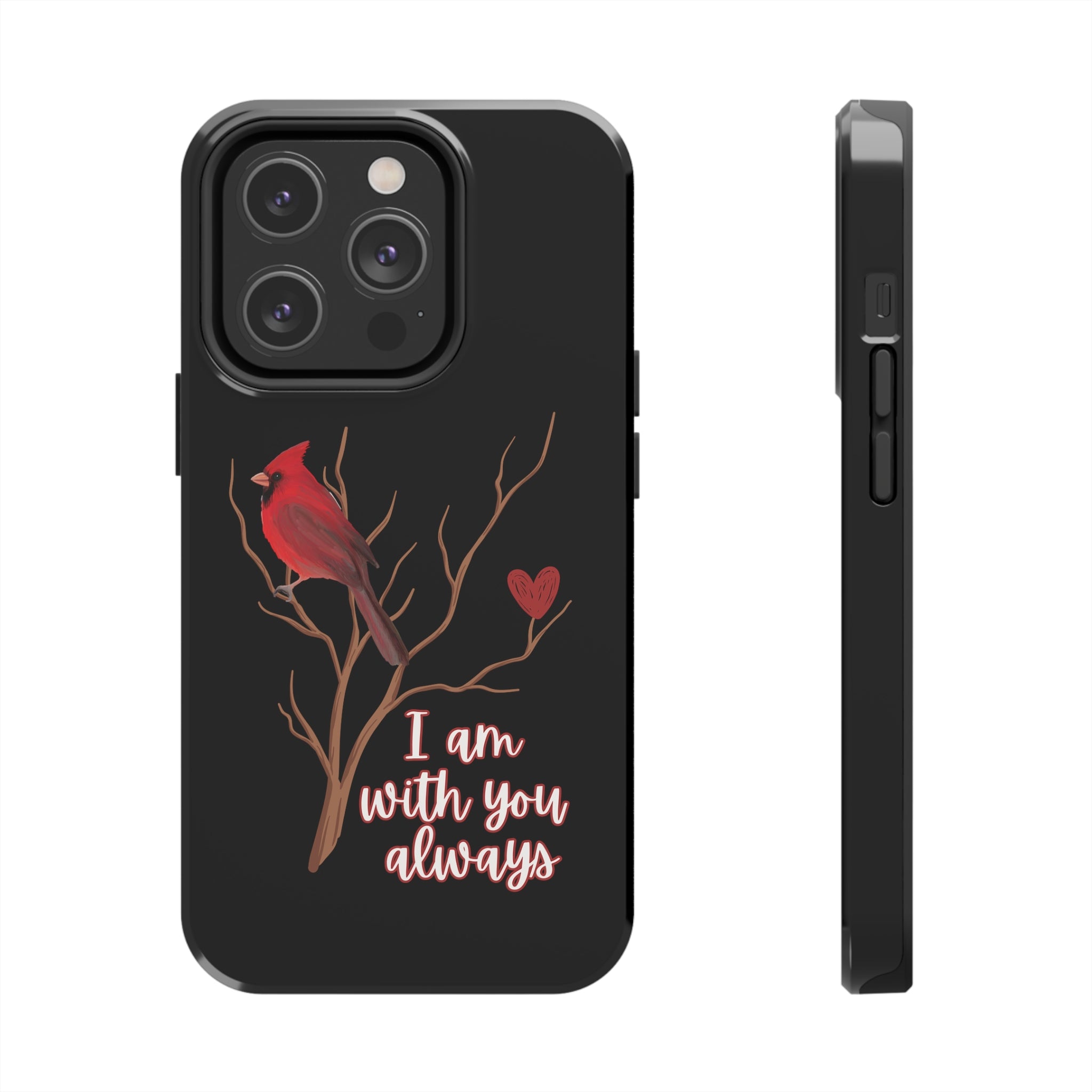 Cardinal Always With You - iPhone Tough Cases