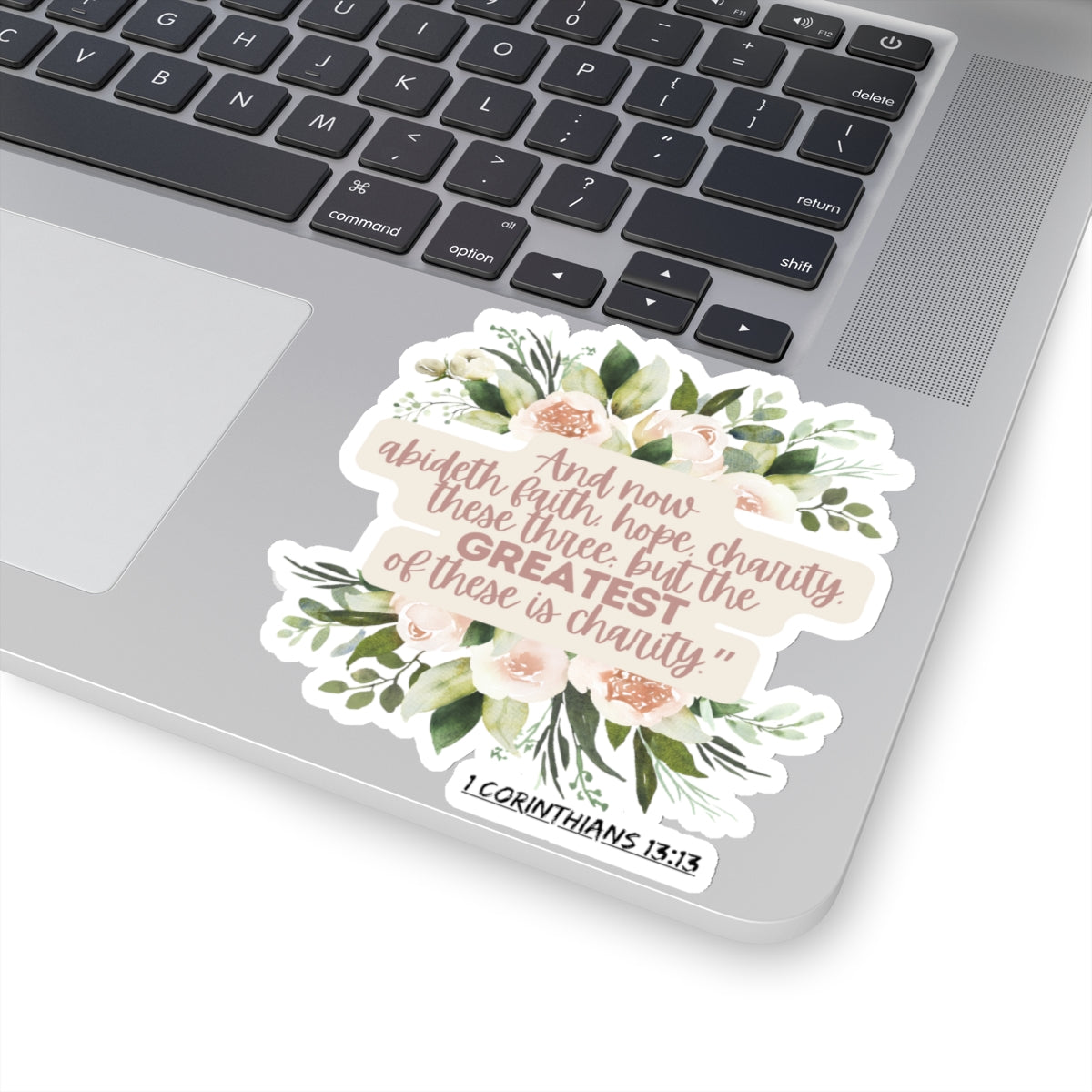 Charity is the Greatest Love - Bible 1 Corinthians 13:13 Kiss-Cut Stickers